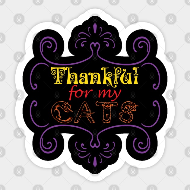 Thankful for my Cats Cat Lover Pet Lovers Pets Owner Family Sticker by CoolFactorMerch